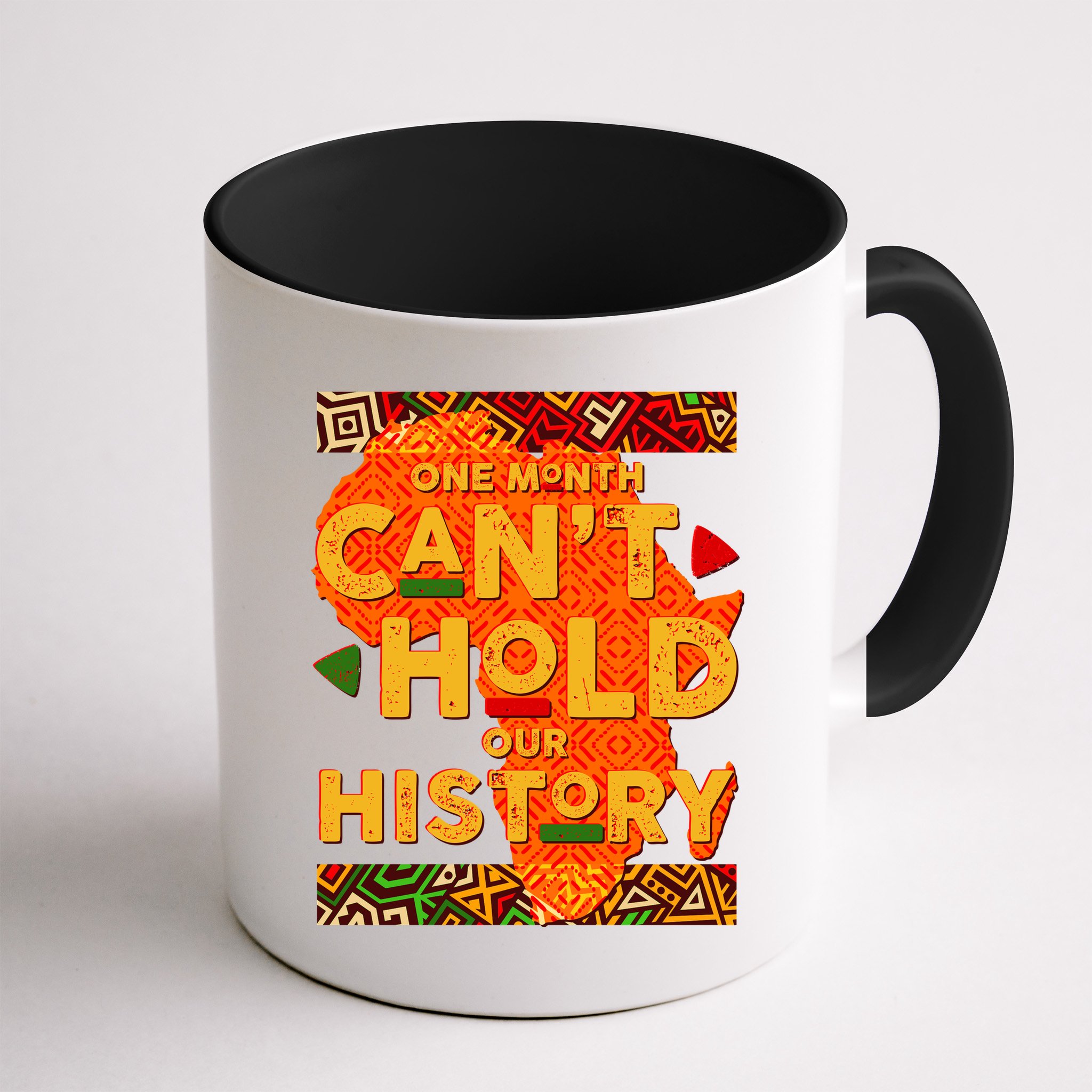 One Month Can't Hold Our History African Colors Mug