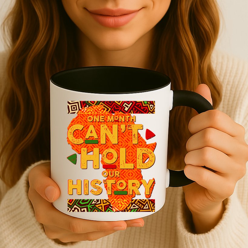 One Month Can't Hold Our History African Colors Mug
