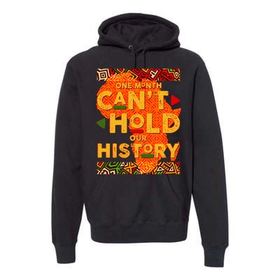 One Month Can't Hold Our History African Colors Premium Hoodie