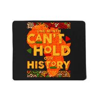 One Month Can't Hold Our History African Colors Mousepad