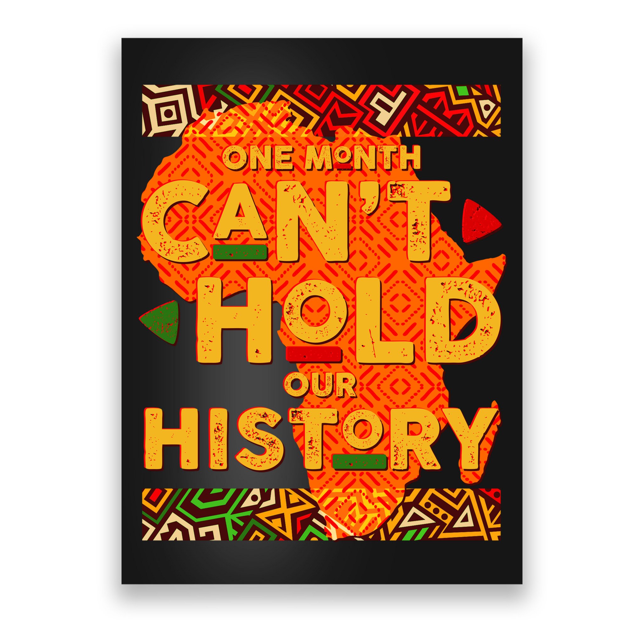 One Month Can't Hold Our History African Colors Poster