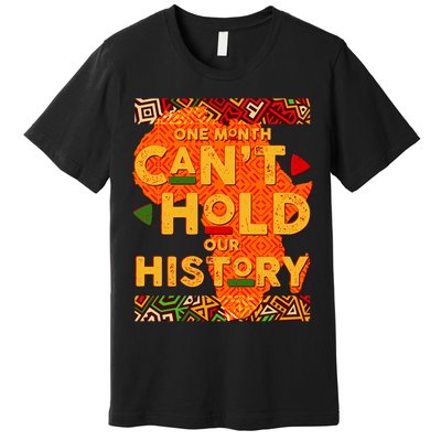 One Month Can't Hold Our History African Colors Premium T-Shirt