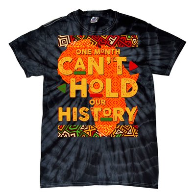 One Month Can't Hold Our History African Colors Tie-Dye T-Shirt