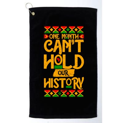 One Month Can't Hold Our History Black History 365 Golf Towel