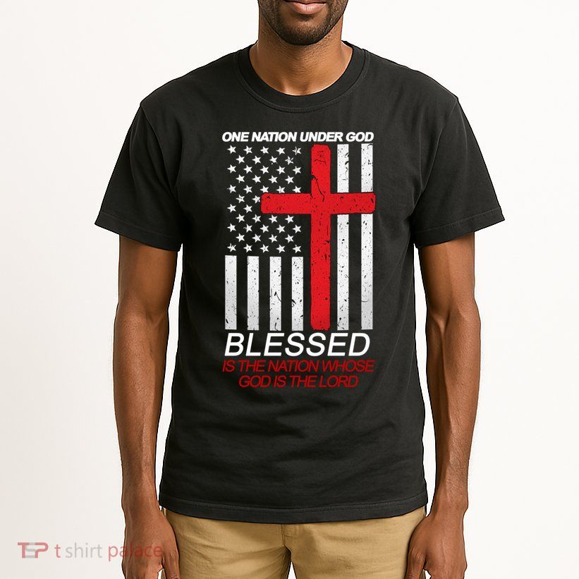 One Nation Under God Blessed Is The Nation Whose God Is The Lord Tall T-Shirt