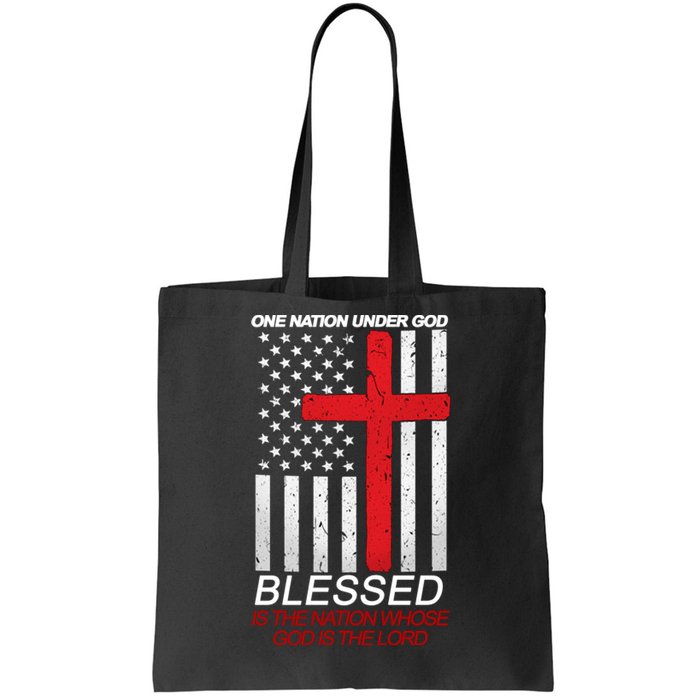 One Nation Under God Blessed Is The Nation Whose God Is The Lord Tote Bag