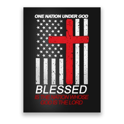 One Nation Under God Blessed Is The Nation Whose God Is The Lord Poster