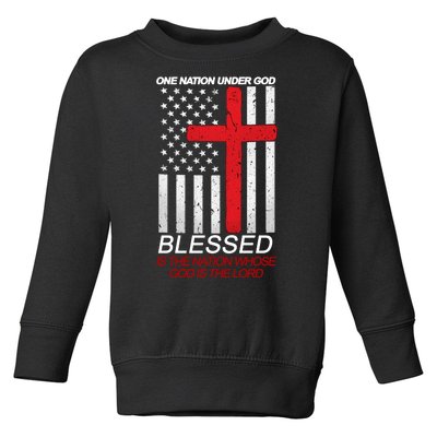 One Nation Under God Blessed Is The Nation Whose God Is The Lord Toddler Sweatshirt