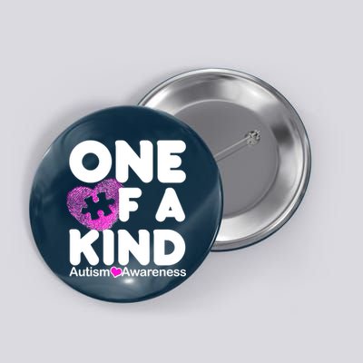 One of a Kind - Autism Awareness Button