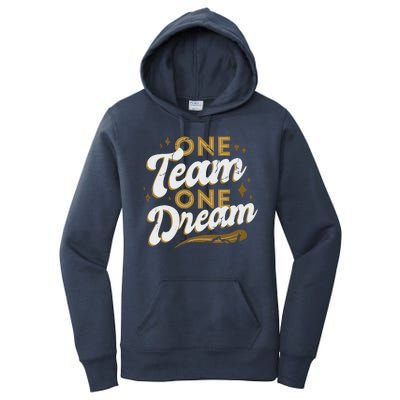 One Team One Dream Women's Pullover Hoodie