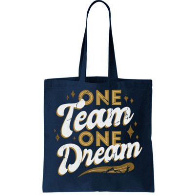 One Team One Dream Tote Bag