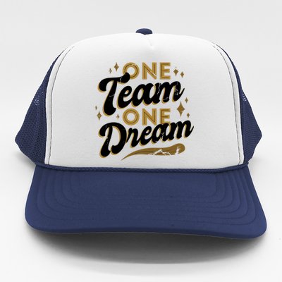 One Team One Dream Trucker Hat