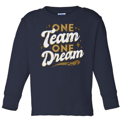 One Team One Dream Toddler Long Sleeve Shirt