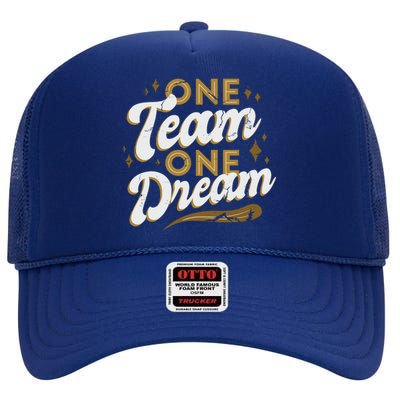 One Team One Dream High Crown Mesh Back Trucker Hat