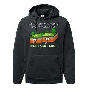 One Tectonic Plate Sorry My Fault Performance Fleece Hoodie