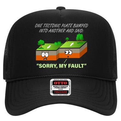 One Tectonic Plate Sorry My Fault High Crown Mesh Back Trucker Hat