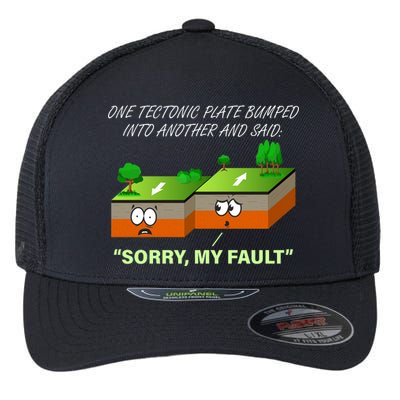 One Tectonic Plate Sorry My Fault Flexfit Unipanel Trucker Cap