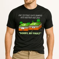 One Tectonic Plate Sorry My Fault Performance Shirt