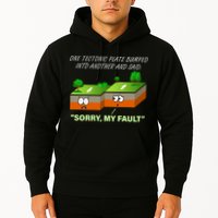 One Tectonic Plate Sorry My Fault Hoodie