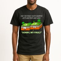 One Tectonic Plate Sorry My Fault Tall T-Shirt