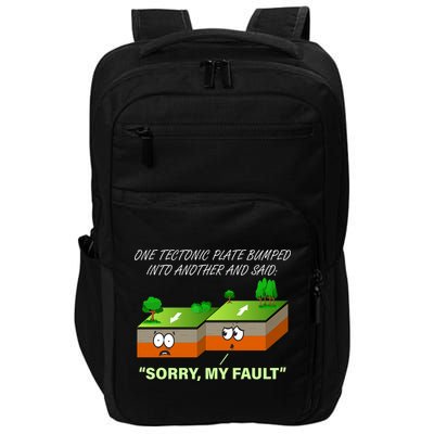 One Tectonic Plate Sorry My Fault Impact Tech Backpack