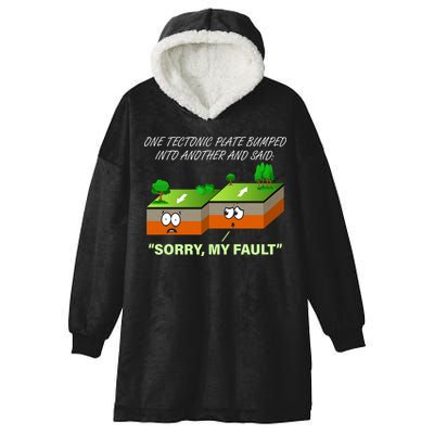 One Tectonic Plate Sorry My Fault Hooded Wearable Blanket
