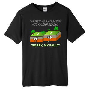 One Tectonic Plate Sorry My Fault Tall Fusion ChromaSoft Performance T-Shirt