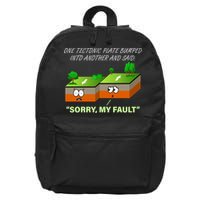 One Tectonic Plate Sorry My Fault 16 in Basic Backpack