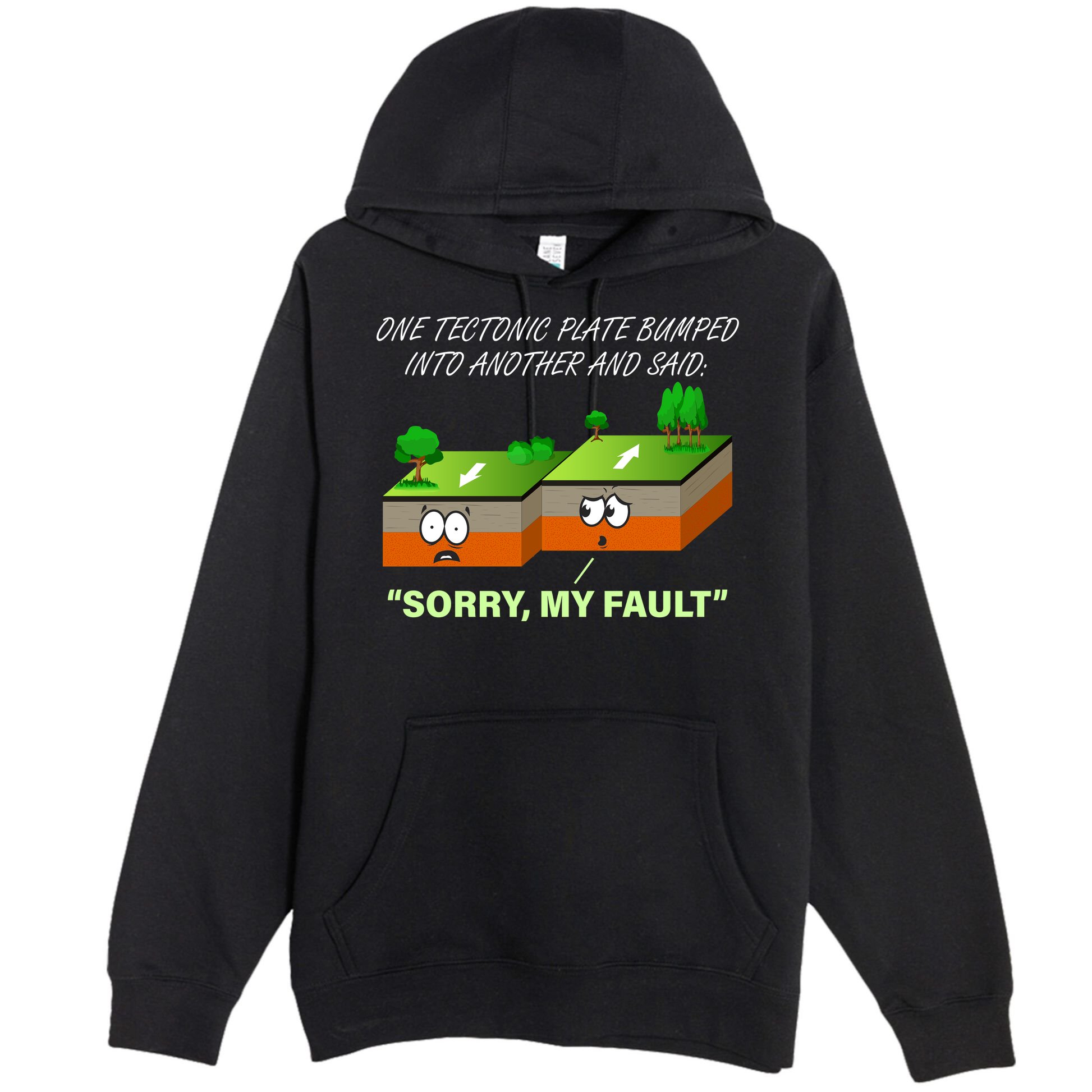 One Tectonic Plate Sorry My Fault Premium Pullover Hoodie