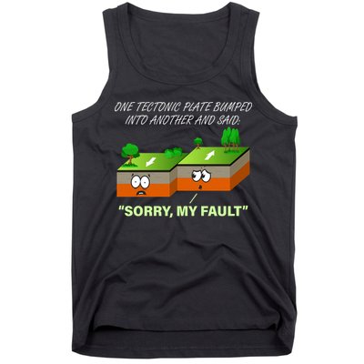 One Tectonic Plate Sorry My Fault Tank Top