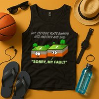 One Tectonic Plate Sorry My Fault Tank Top
