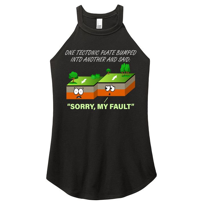 One Tectonic Plate Sorry My Fault Women's Perfect Tri Rocker Tank