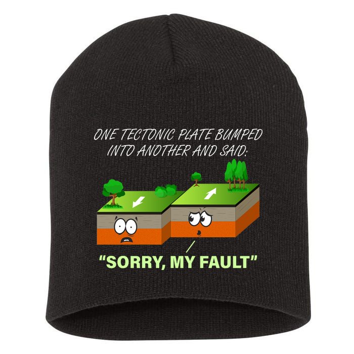 One Tectonic Plate Sorry My Fault Short Acrylic Beanie