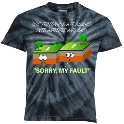 One Tectonic Plate Sorry My Fault Kids Tie-Dye T-Shirt