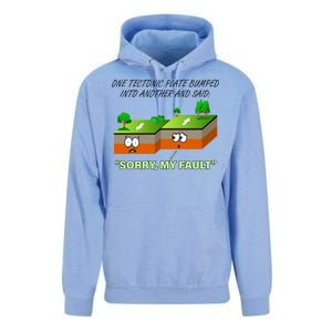 One Tectonic Plate Sorry My Fault Unisex Surf Hoodie