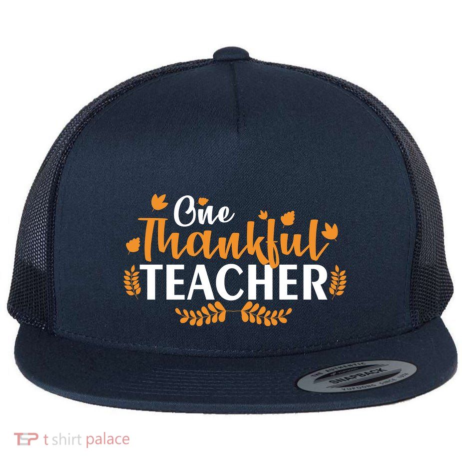 One Thankful Teacher Flat Bill Trucker Hat