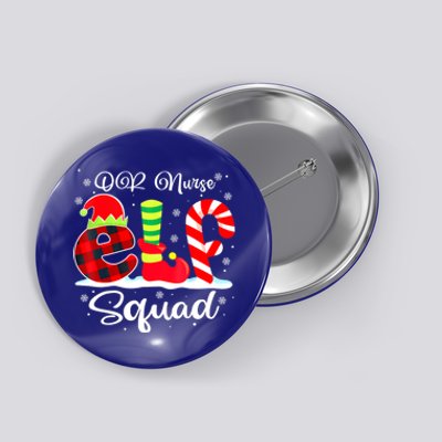 Or Nurse Elf Squad Christmas Operating Room Matching Gift Button