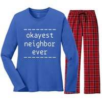 Okayest Neighbor Ever Gift Women's Long Sleeve Flannel Pajama Set 