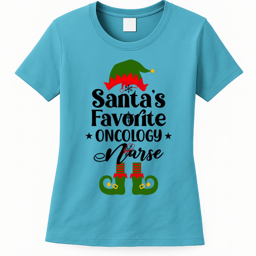 Oncology Nurse Funny Elf Christmas Santas Favorite Onc Rn Meaningful Gift Womens T-Shirt