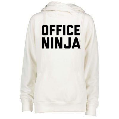 Office Ninja Funny Gift Funny Admin Professionals Day Cool Gift Womens Funnel Neck Pullover Hood