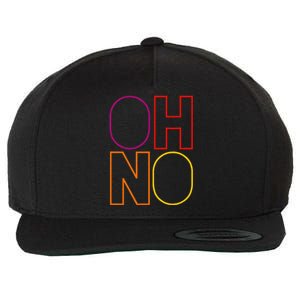 Oh No Funny Cool Quote Wool Snapback Cap