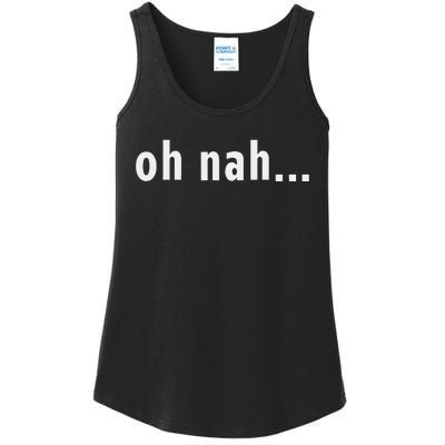 Oh Nah... Funny Fun Reaction New York Sassy Gift Souvenir Ladies Essential Tank