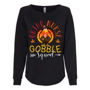 Ortho Nurse Gobble Squad Nurse Thanksgiving Turkey Day Womens California Wash Sweatshirt