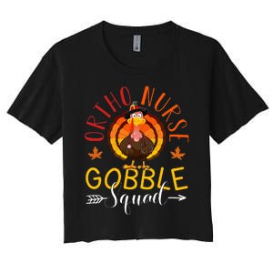 Ortho Nurse Gobble Squad Nurse Thanksgiving Turkey Day Women's Crop Top Tee