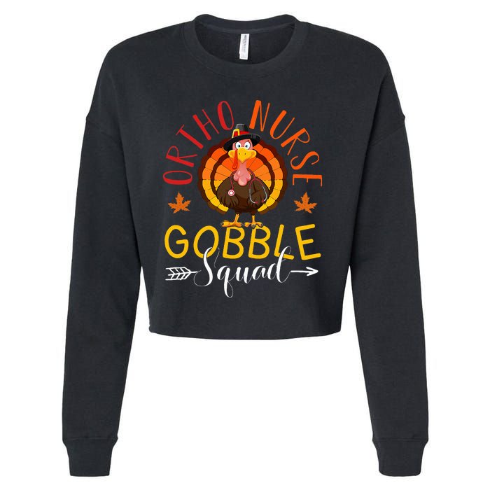 Ortho Nurse Gobble Squad Nurse Thanksgiving Turkey Day Cropped Pullover Crew