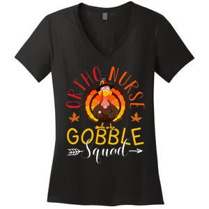 Ortho Nurse Gobble Squad Nurse Thanksgiving Turkey Day Women's V-Neck T-Shirt