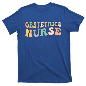 Obstetrics Nurse Groovy Obstetrics Nursing Cool Gift T-Shirt