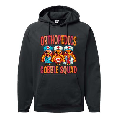 Orthopedics Nurse Gobble Squad Thanksgiving Surgeon Doctor Performance Fleece Hoodie