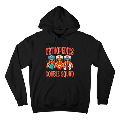 Orthopedics Nurse Gobble Squad Thanksgiving Surgeon Doctor Hoodie