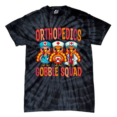 Orthopedics Nurse Gobble Squad Thanksgiving Surgeon Doctor Tie-Dye T-Shirt